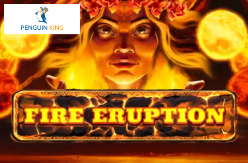 Fire Eruption